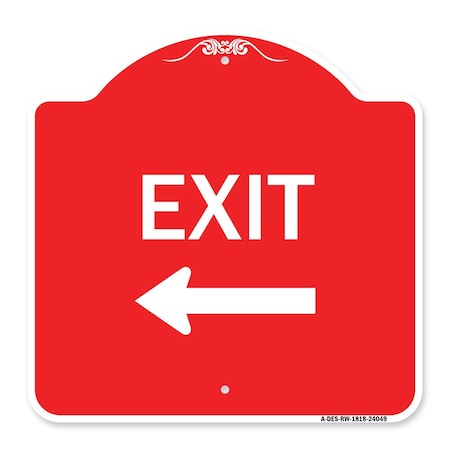 Signmission Designer Series Sign Exit W/ Left Arrow 2, Red & White Aluminum Sign, 18" H, 18" L, RW-1818-24049 A-DES-RW-1818-24049